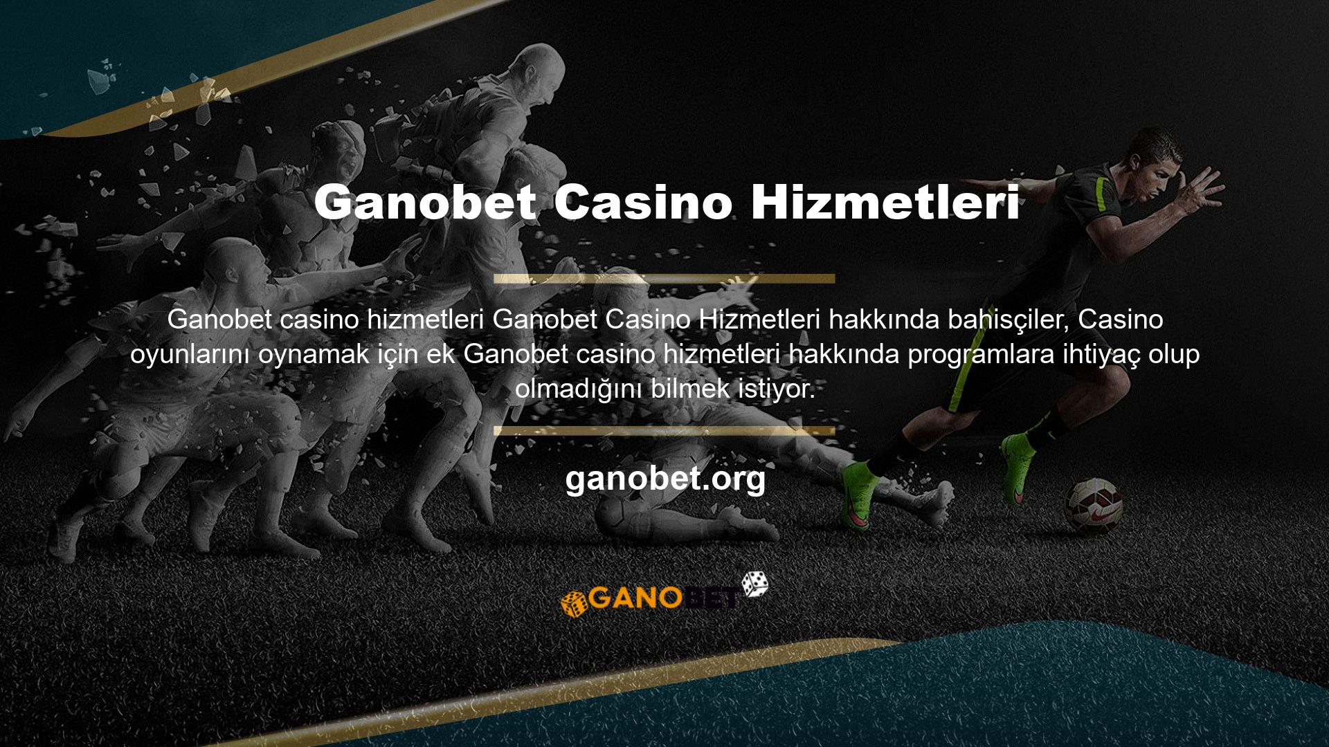 Bahisçiler, ekstra adımlar olmadan casino ürünlerine kolayca bahis koyabilir
